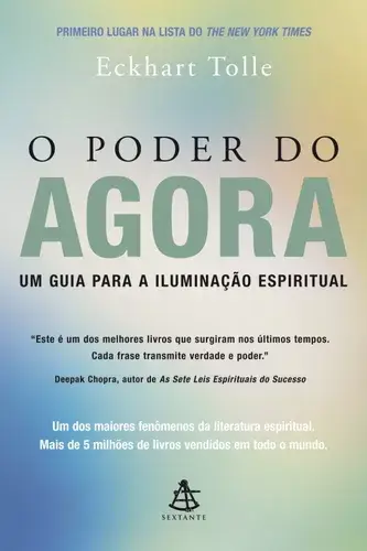 Busca pelo Autoconhecimento com o Livro O Poder do Agora de Eckhart Tolle